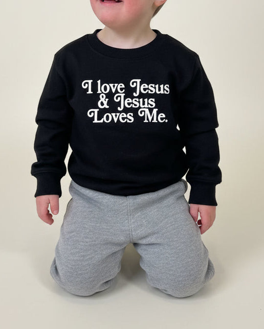 I love Jesus + Jesus Loves | Baby & Toddler Sweatshirt